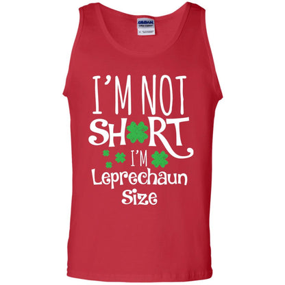 I_m Not Short I_m Leprecaun Size St Patricks Day Shirt For Funny Leprechaun Size Red