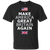 Make America Great Britain Again T-shirt