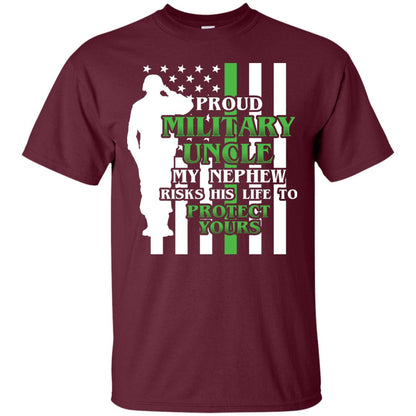 Uncle T-shirt My Nephew Ricks His Life To Maroon