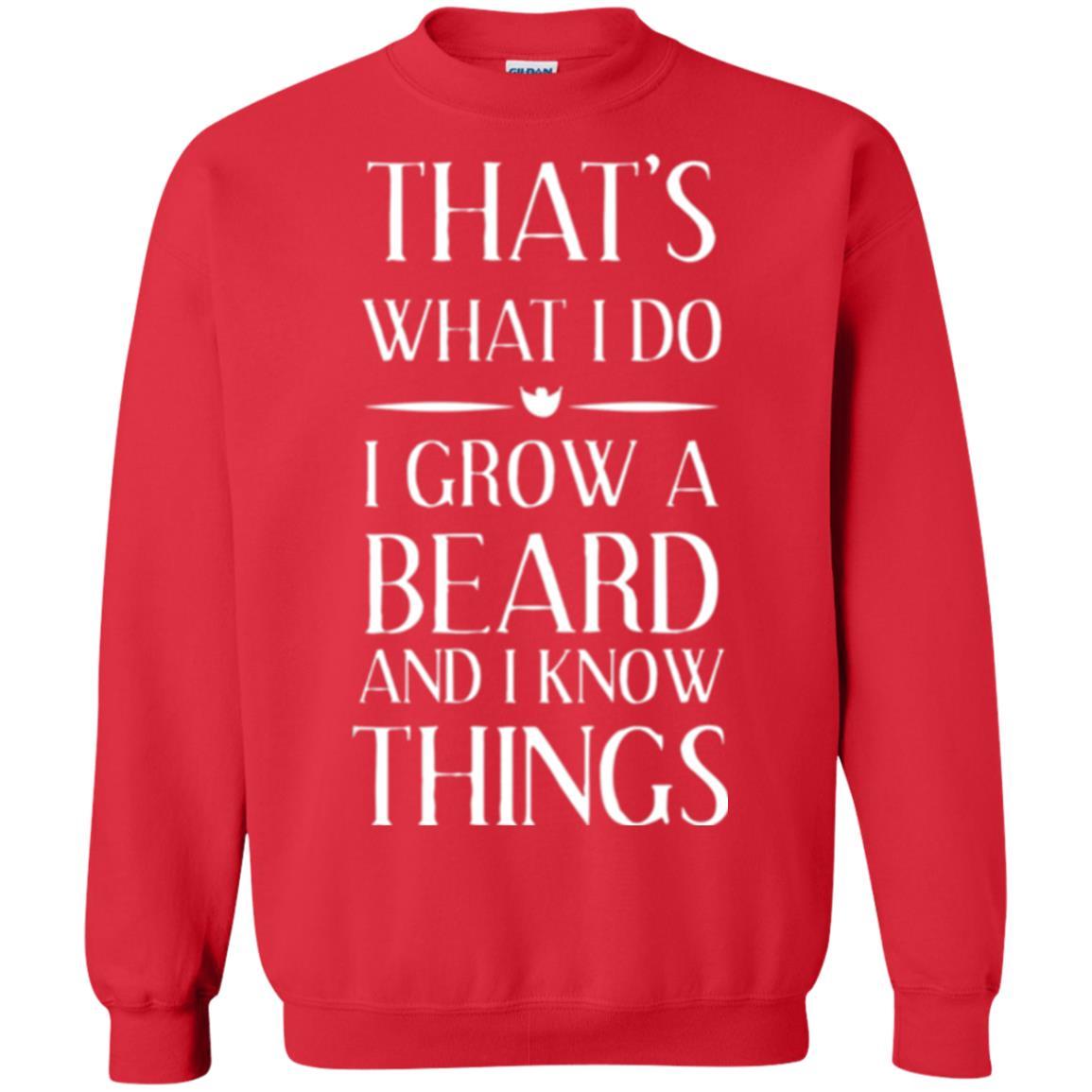 Beard T-shirt That_s What I Do I Grow A Beard Red