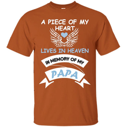 A Piece Of My Heart Lives In Heaven In Memory Of My Papa Shirt Texas Orange