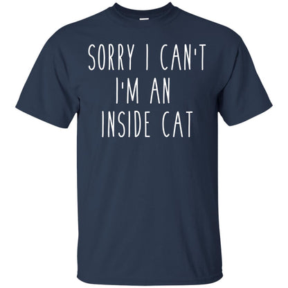 Sorry I Can_t I_m An Inside Cat Cat Lover T-shirt Navy