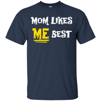 Mom T-shirt Likes Me Best Navy