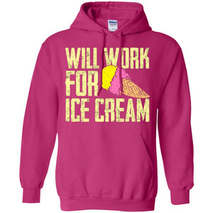 Will Work For Ice Cream T-shirt