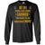 At 91 Years Old I Have Earned The Right To Do Whatever I Want ShirtG240 Gildan LS Ultra Cotton T-Shirt