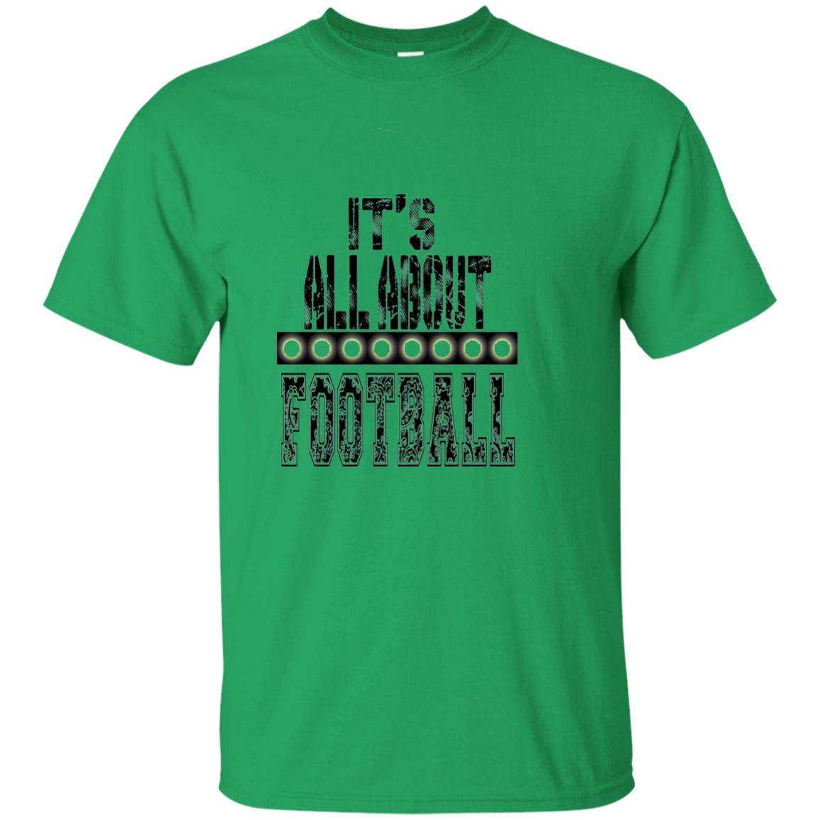 Football Lover T-shirt It_s All About Football Irish Green