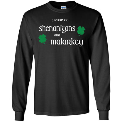 Prone To Shenanigans And Malarkey St Patricks Day T-shirt Black