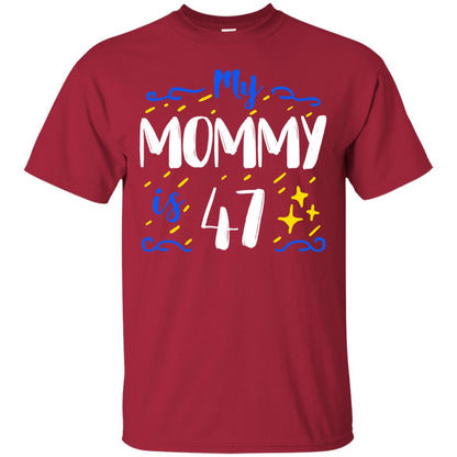 My Mommy Is 47 47th Birthday Mommy Shirt For Sons Or Daughters Cardinal