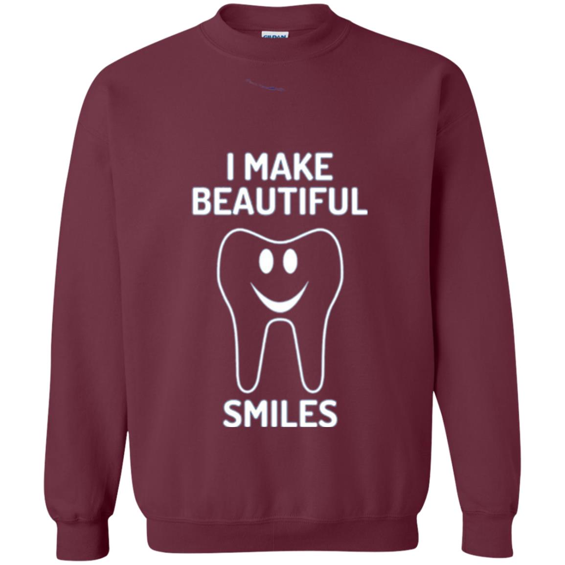 Dentist T-shirt I Make Beautiful Smiles Maroon