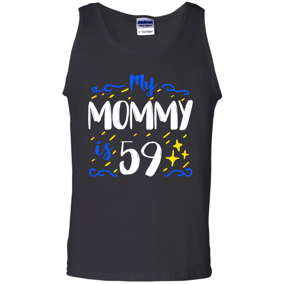 My Mommy Is 59 59th Birthday Mommy Shirt For Sons Or Daughters Black
