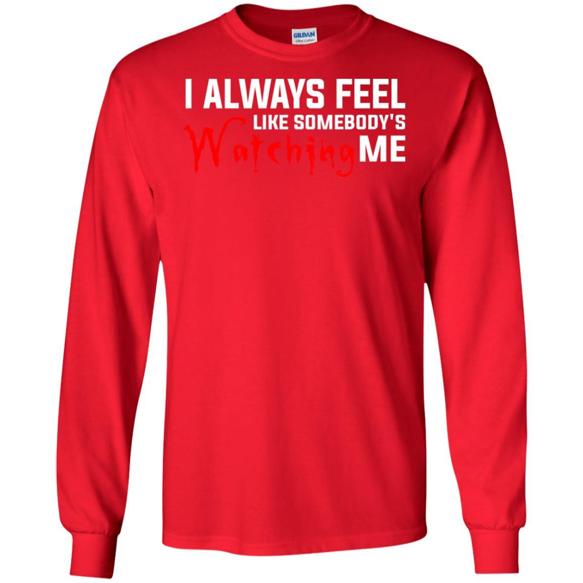 I Always Feel Like Somebody's Watching Me T-shirt Red