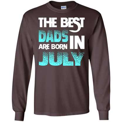 Daddy T-shirt The Best Dads Are Born In July Dark Chocolate