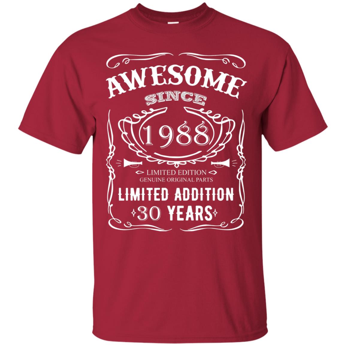 Awesome Since 1988 Limited Addition 30 Years 30th Birthday T-shirt Cardinal