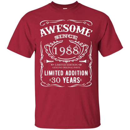 Awesome Since 1988 Limited Addition 30 Years 30th Birthday T-shirt Cardinal