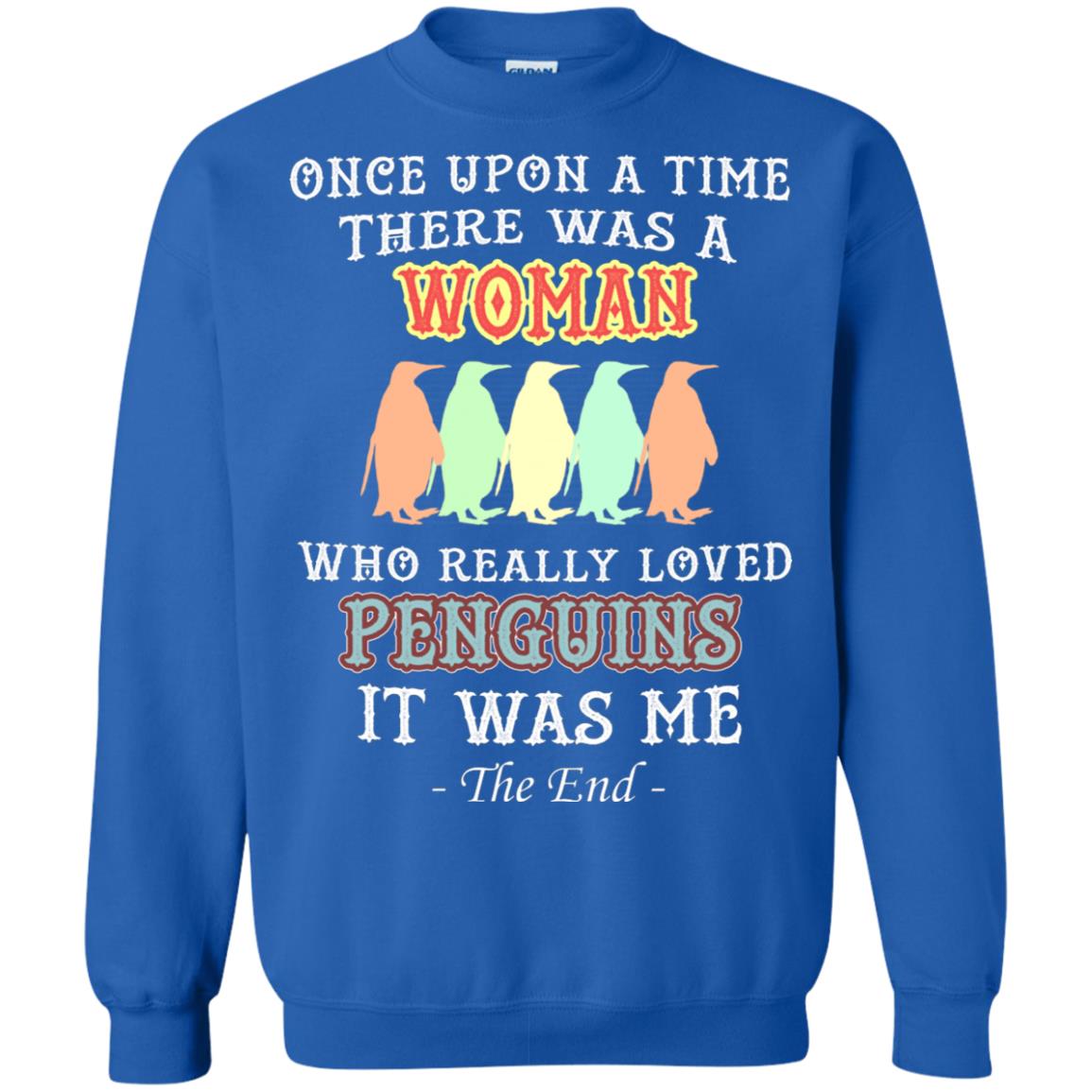 There Was A Woman Who Really Loved Penguins It Was Me Shirt Royal