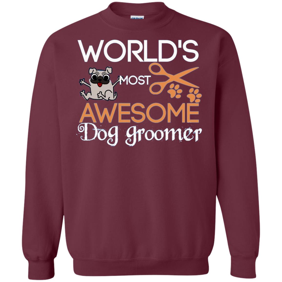 Dogs Lover Shirt World's Most Awesome Dog Groomer Maroon