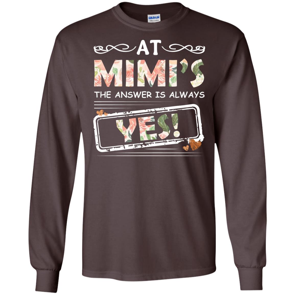 At Mimi_s The Answer Is Always Yes Mimi Shirt For Grandkids Dark Chocolate