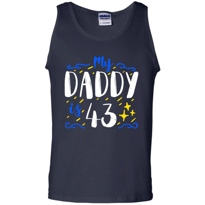 My Daddy Is 43 43rd Birthday Daddy Shirt For Sons Or Daughters Navy