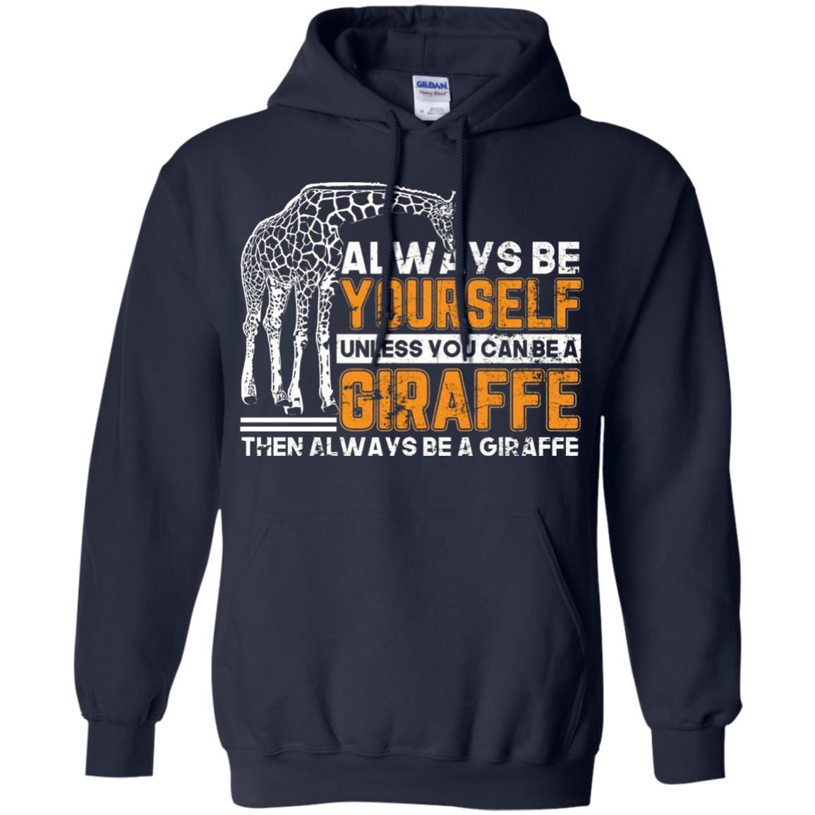 Always Be Yourself Unless You Can Be Giraffe T-shirt Navy