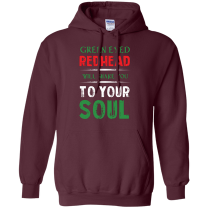 Redhead T-Shirt Green Eyed Redhead Will Shake You To Your Soul Maroon