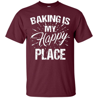 Baking Is My Happy Place Baker Shirt Maroon