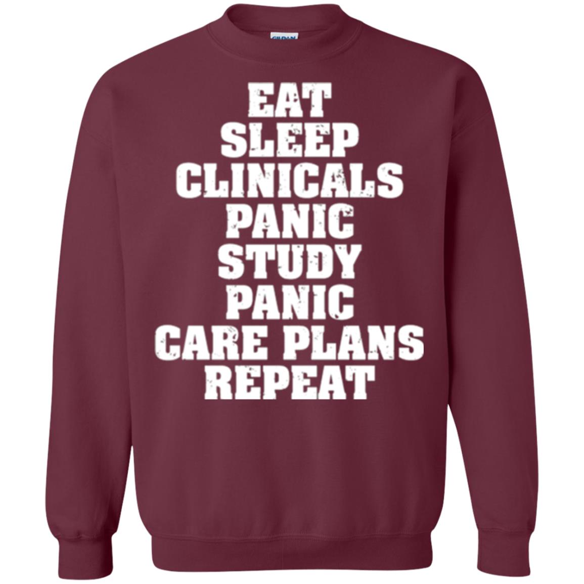 Funny Nursing Student T-shirt Eat Sleep Clinicals Panic Maroon