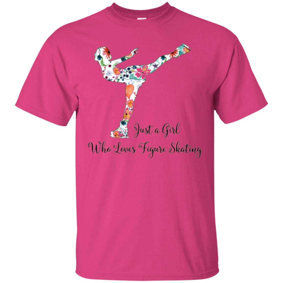Just A Girl Who Loves Figure Skating T-shirt Heliconia