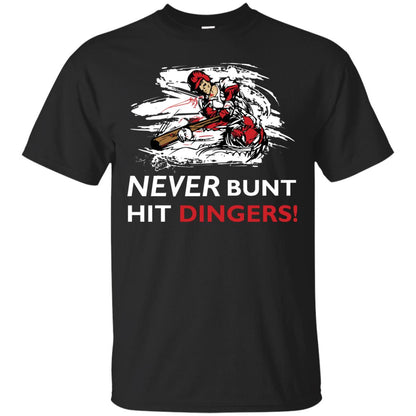 Baseball Lover T-shirt Never Bunt Hit Dingers Black