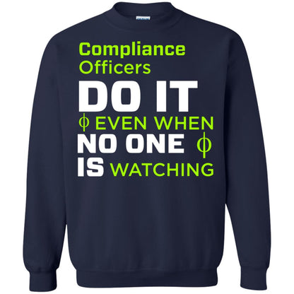 Compliance Officers Do It Even When No One Is Watching Shirt Navy