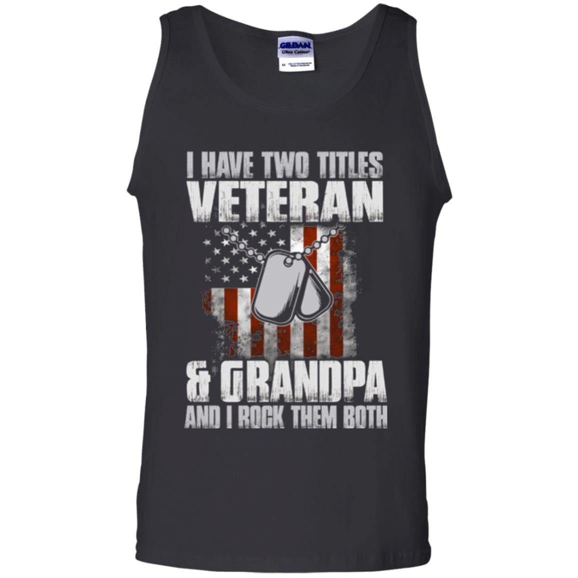Veteran T-shirt I Have Two Titles Veteran And Grandpa Black