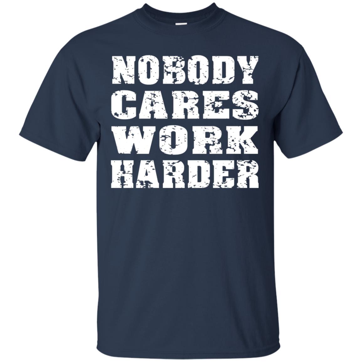Nobody Cares Work Harder Personal Trainer Workout Gym Shirt Navy