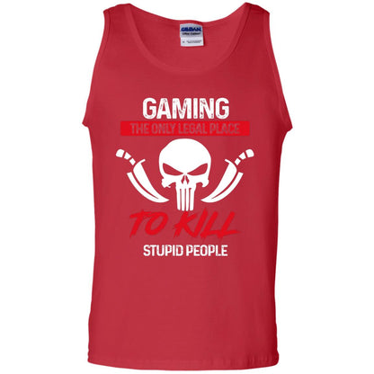 Gaming The Only Legal Place To Kill Stupid People Gamer Shirt Red