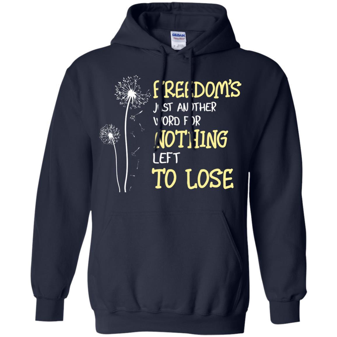 Freedom_s Just Another Word Nothing Left To Lose Shirt Navy