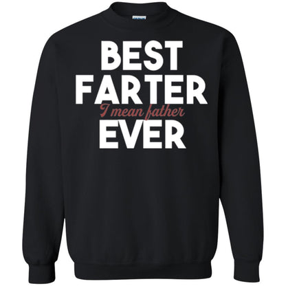 Daddy T-shirt Best Farter Ever Best Father Ever Black