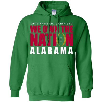 Football Lover T-shirt Alabama 2017 National Champions We Own The Nation Irish Green