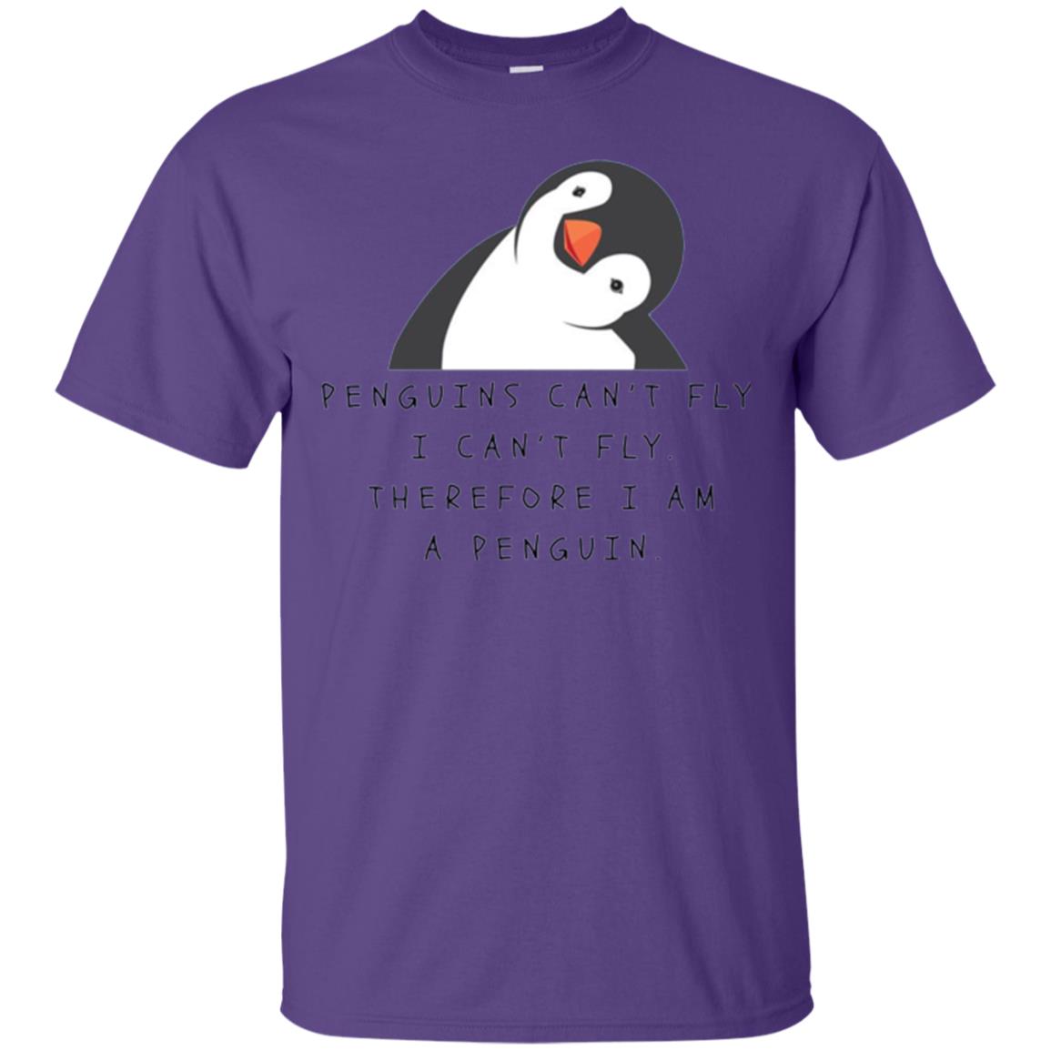 Penguins Lovers T-shirt Penguins Can_t Fly I Can_t Fly Therefore I Am A Penguin Purple