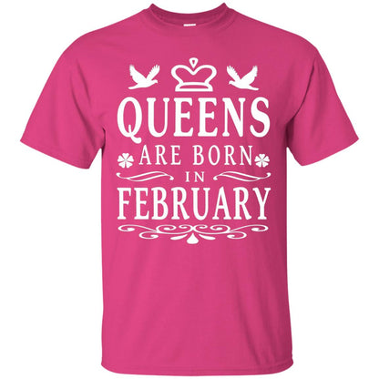 Birthday T-shirt Queens Are Born In February Heliconia
