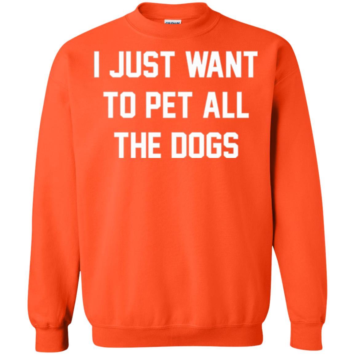 Dog Lover T-shirt I Just Want To Pet All The Dogs Orange