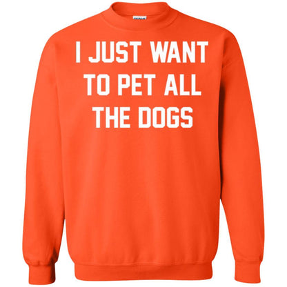 Dog Lover T-shirt I Just Want To Pet All The Dogs Orange