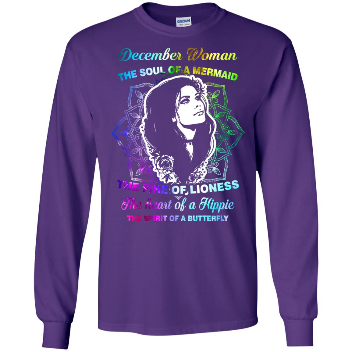 December Woman Shirt The Soul Of A Mermaid The Fire Of Lioness The Heart Of A Hippeie The Spirit Of A Butterfly Purple