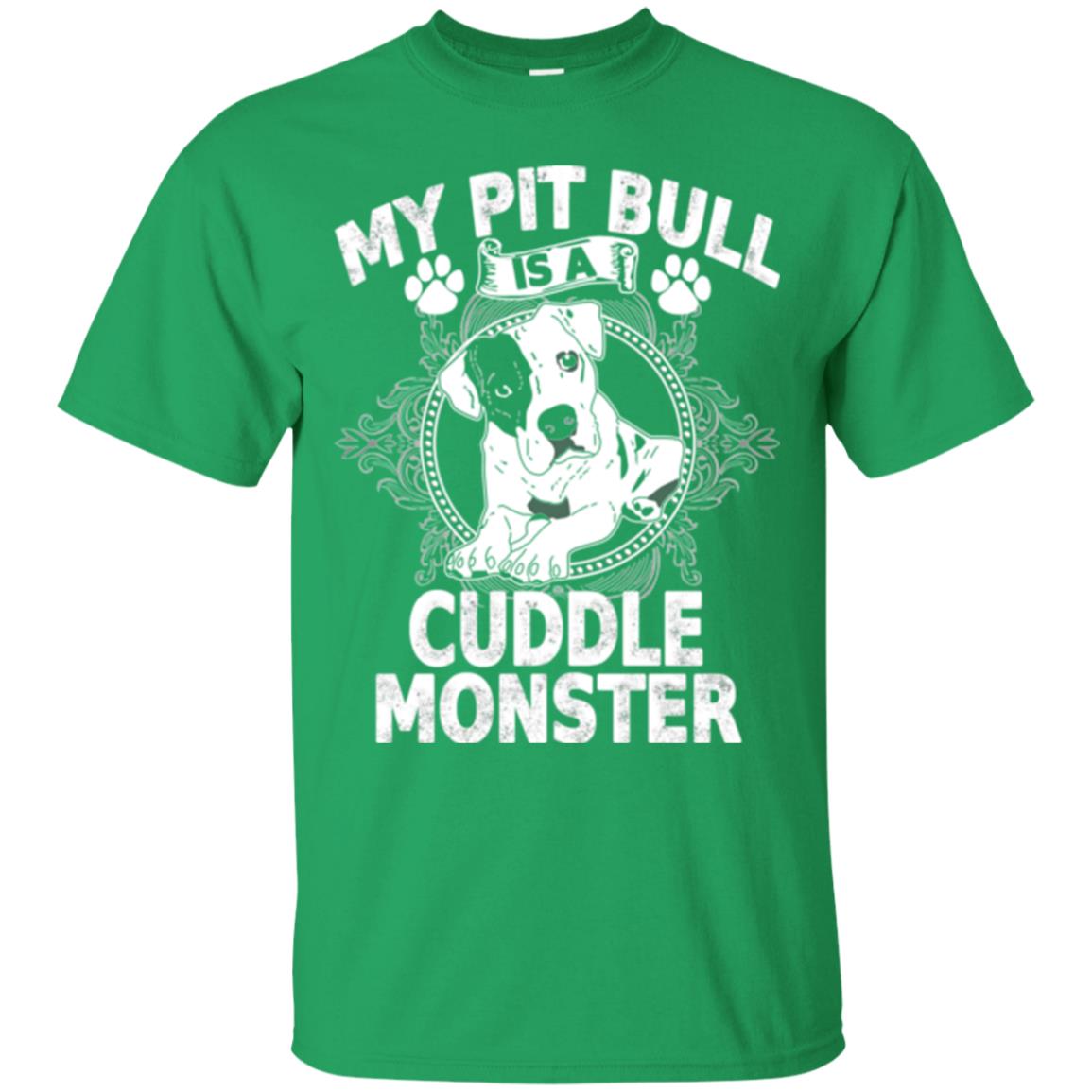 My Pit Bull Is A Cuddle Monster Dog Shirt Irish Green