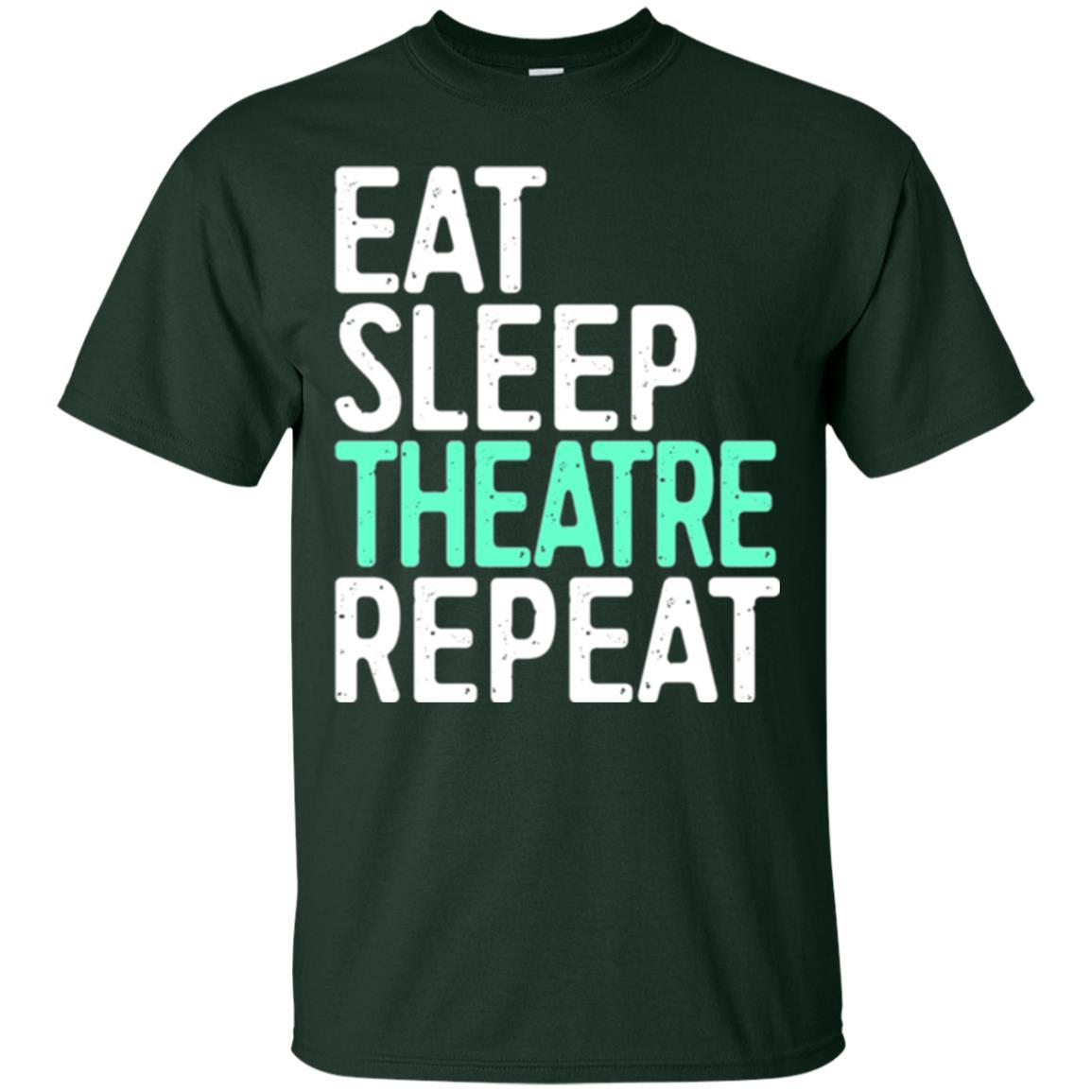 Actor T-shirt Eat Sleep Theatre Repeat T-shirt Forest Green
