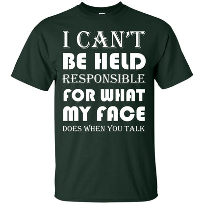 I Can’t Be Held Responsible Funny Saying T-shirt Forest