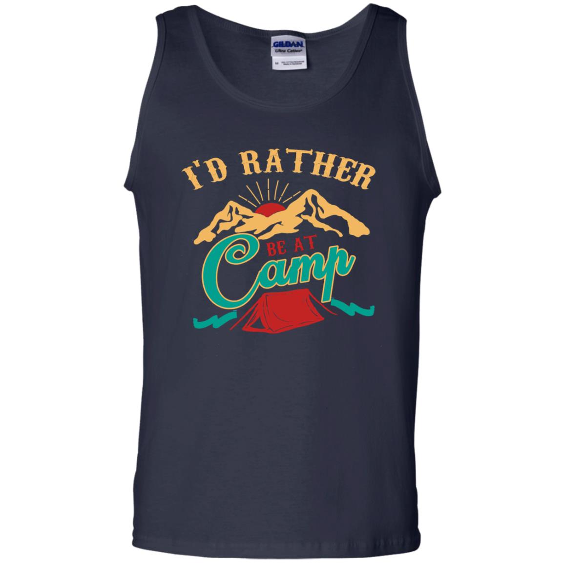 I'd Rather Be At Camp Camping Lovers Gift Shirt For Mens Of Womens Navy