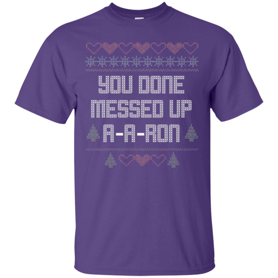 Funny Christmas T-shirt You Done Messed Up A - A - Ron Purple