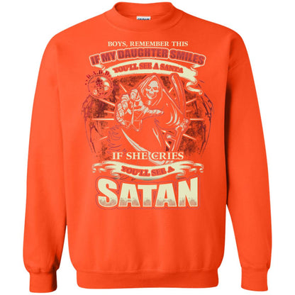 Boys Remember This If My Daughter Smiles You Will See A Santa If She Cries You Will See A Satan Orange