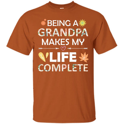 Being A Grandpa Make My Life Complete Parent_s Day Shirt For Grandfather Texas Orange