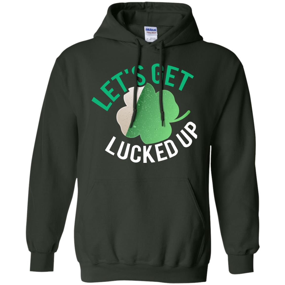 Let's Get Lucked Up Shamrocks Saint Patrick's Day T-shirt Forest Green