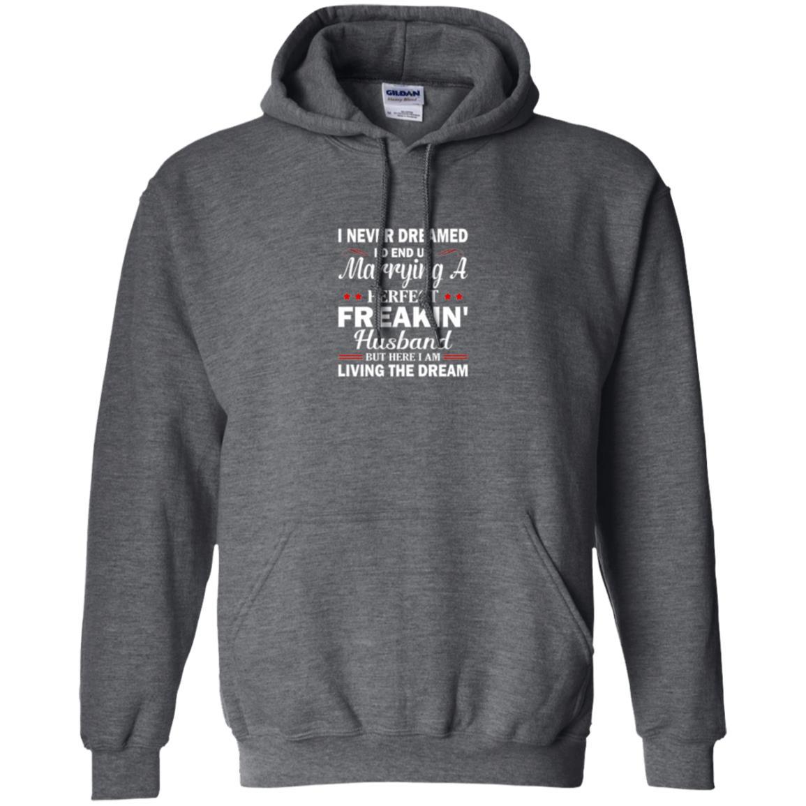 Wife T-shirt I Never Dreamed I'd End Up Dark Heather