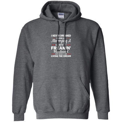 Wife T-shirt I Never Dreamed I'd End Up Dark Heather